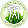 Holistic Dentistry in San Francisco Bay Area